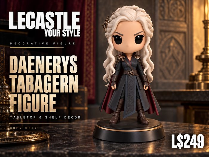 [LECASTLE] Daenerys Tabagern Figure • Tabletop Decor