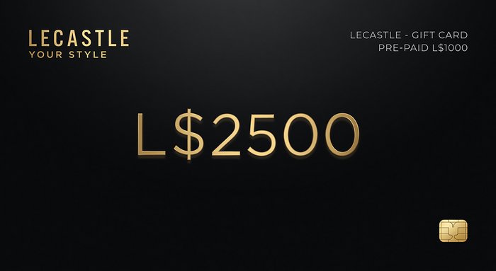 LECASTLE - Gift Card L$2500